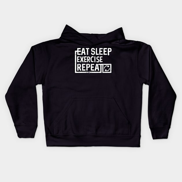 Eat Sleep Exercise Kids Hoodie by Flippin' Sweet Gear